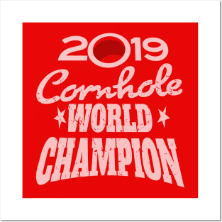 Cornhole World Champion 2019 Posters and Art